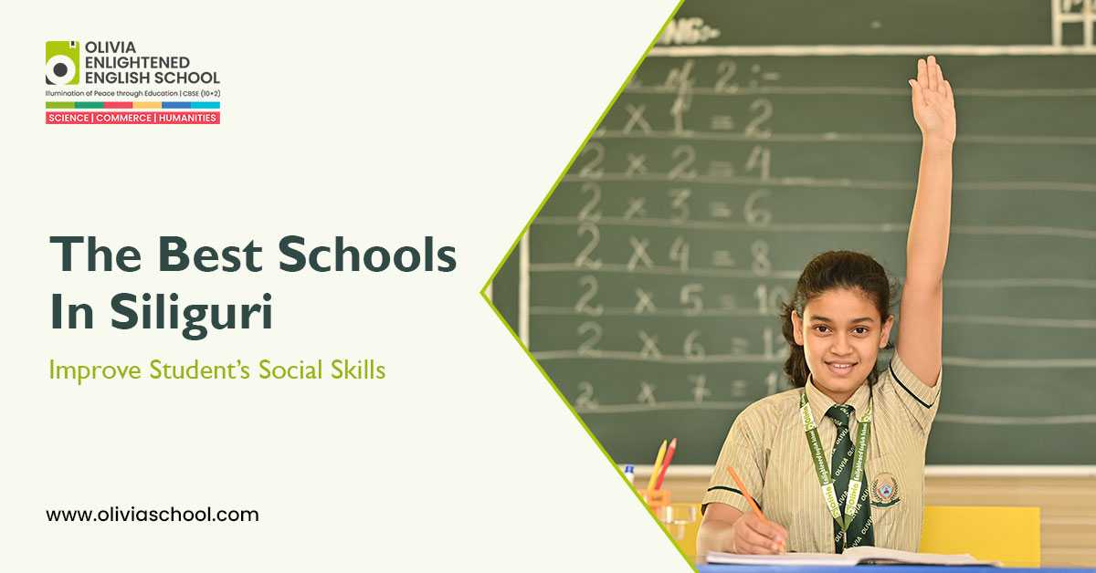 Best Schools In Siliguri Build Leadership Quality In Students